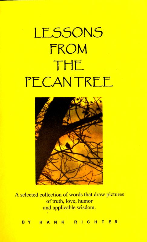 Lessons from the Pecan Tree